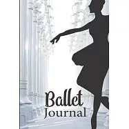 Ballet journal: Ballet notebook - Dance notebook for girls - Ballet books for teens, girls and dancers - 101 pages
