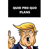 2020 Daily Planner Trump Quid Pro Quo Plans Black White 388 Pages: 2020 Planners Calendars Organizers Datebooks