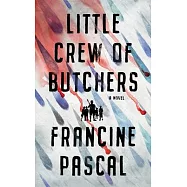 Little Crew of Butchers