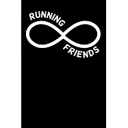 Running Friends: Lined Journal Notebook for Marathon Runners, Men and Women Who Love to Run, Running Exercise, Cross