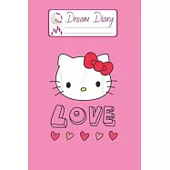 Dream Diary: Are You Kitten Me Right Meow Hello Kitty Blank Dream Diary Dream Journal Log Notebook Ruled Lined Planner