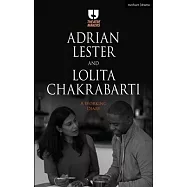 Adrian Lester and Lolita Chakrabarti: A Working Diary