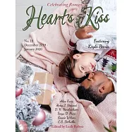 Heart’’s Kiss: Issue 18, December 2019-January 2020