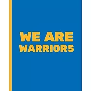 We Are Warriors: Basketball Game Stats Book, Large Size (8" X 10"), 164 Pages (82 Games), Log The Best Player You Love