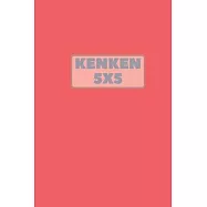 Kenken 5x5: The Ultimate Book of Kenken Puzzle