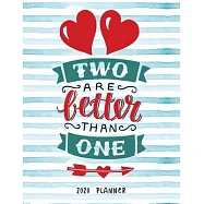 Two Are Better Than One 2020 Planner: Dated Weekly Diary With To Do Notes Bible Verse Cover
