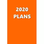 2020 Daily Planner 2020 Plans Safety Orange Color 384 Pages: 2020 Planners Calendars Organizers Datebooks Appointment