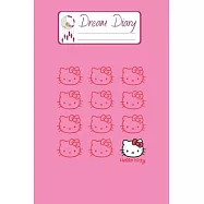 Dream Diary: Are You Kitten Me Right Meow Hello Kitty Blank Dream Diary Dream Journal Log Notebook Ruled Lined Planner