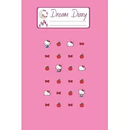 Dream Diary: Are You Kitten Me Right Meow Hello Kitty Blank Dream Diary Dream Journal Log Notebook Ruled Lined Planner