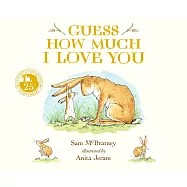 Guess How Much I Love You: 25 th anniversary edition