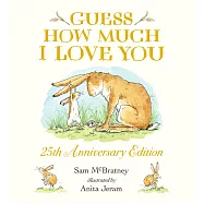 Guess How Much I Love You: 25 th anniversary edition
