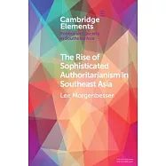 The Rise of Sophisticated Authoritarianism in Southeast Asia