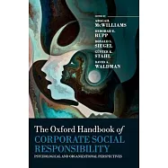 The Oxford Handbook of Corporate Social Responsibility: Psychological and Organizational Perspectives