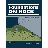 Foundations on Rock: Engineering Practice, Second Edition