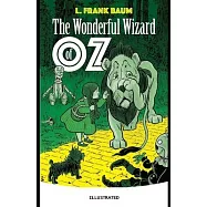 The Wonderful Wizard of Oz Illustrated