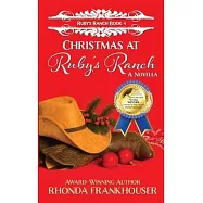 Christmas at Ruby’’s Ranch: Book 4 of the Ruby’’s Ranch Series - A Novella