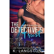 The Detective&rsquo;&rsquo;s Trust (Brothers in Blue #2)