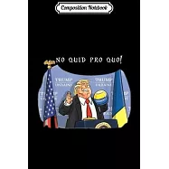 Composition Notebook: No Collusion No Quid Quo No Shit Pro Trump Republican Funny Journal/Notebook Blank Lined Ruled 6x