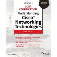 Understanding Cisco Networking Technologies, Volume 1: Exam 200-301