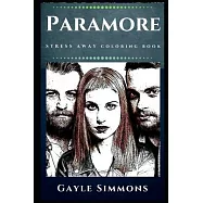 Paramore Stress Away Coloring Book: An Adult Coloring Book Based on The Life of Paramore Band