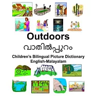 English-Malayalam Outdoors/വാതിൽപ്പുറം Children&rsquo;&rsquo;s Bilingual Picture Dictionary