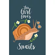 Just a girl who loves snails: Snail Notebook College Blank Lined 6 x 9 inch 110 pages -Notebook for Snail Lovers