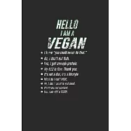 Hello I&rsquo;&rsquo;m A Vegan: Graph Paper Notebook (6" x 9" - 120 pages) Veganism Notebook Design for Gift / Daily Journals