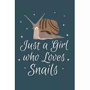 Just a girl who loves snails: Snail Notebook College Blank Lined 6 x 9 inch 110 pages -Notebook for Snail Lovers