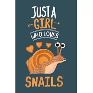 Just a girl who loves snails: Snail Notebook College Blank Lined 6 x 9 inch 110 pages -Notebook for Snail Lovers