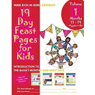 19 Day Feast Pages for Kids: Introduction to the Bahá’’í Months and Holy Days - Months 17 - 19: Sultán, Mulk, Ayyám-i-H