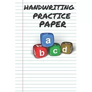 Handwriting Practice Paper ABC Kids A B C Alphabetwith Lined for K-3 Students: Lined Notebook / Journal Gift, 120 Pages