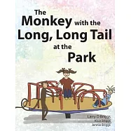 The Monkey with the Long, Long Tail at the Park