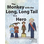The Monkey with the Long, Long Tail is a Hero