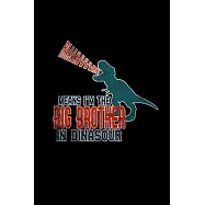 Means I’’m The Big Brother In Dinasour: Hangman Puzzles - Mini Game - Clever Kids - 110 Lined Pages - 6 X 9 In - 15.24