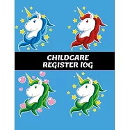Childcare Register Log: Daily Child Care, Sign In Log Book for Babysitter, Nannies, Preschool, Daycares. Track the