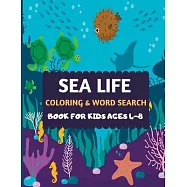Sea Life Coloring & Word Search Book For Kids Ages 4-8: Amazing sea creatures coloring by number Fun Christmas Mazes