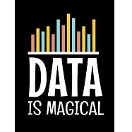 Data Is Magical: Daily Planner 2020 - Gift For Computer Data Science Related People.