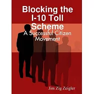 Blocking the I-10 Toll Scheme: A Successful Citizen Movement