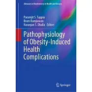 Pathophysiology of Obesity-Induced Health Complications