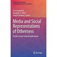 Media and Social Representations of Otherness: Psycho-Social-Cultural Implications