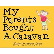 My Parents Bought A Caravan