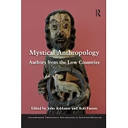 Mystical Anthropology: Authors from the Low Countries