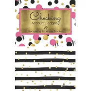 Checking Account Ledger & Budgeting Expense Tracker: Personal Checkbook Debit Card Transaction Register Account Balance