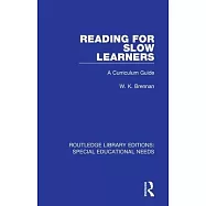 Reading for Slow Learners: A Curriculum Guide