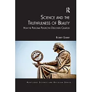 Science and the Truthfulness of Beauty: How the Personal Perspective Discovers Creation