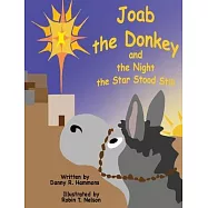 Joab the Donkey and the Night the Star Stood Still
