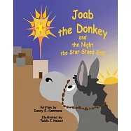 Joab the Donkey and the Night the Star Stood Still