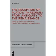 The Reception of Plato&rsquo;&rsquo;s >phaedrus
