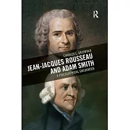 Jean-Jacques Rousseau and Adam Smith: A Philosophical Encounter