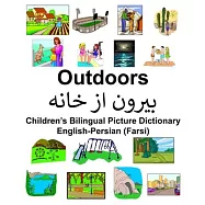 English-Persian (Farsi) Outdoors Children&rsquo;&rsquo;s Bilingual Picture Dictionary